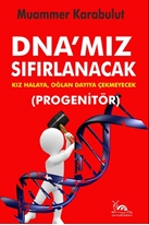 DNA’MIZ SIFIRLANACAK