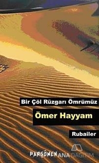 Bir Çöl Rüzgarı Ömrümüz