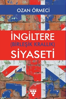 İNGİLTERE (BİRLEŞİK KRALLIK) SİYASETİ