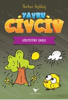 Gökyüzüne Karşı - Yavru Civciv