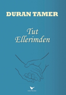 Tut Ellerimden