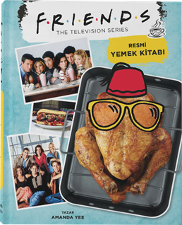 Friends: Resmi Yemek Kitabı ( Ciltli)