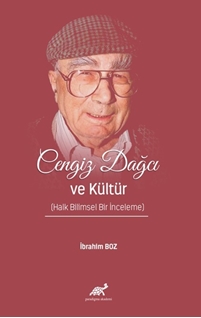 Cengiz Dağcı ve Kültür (Halk Bilimsel Bir İnceleme)