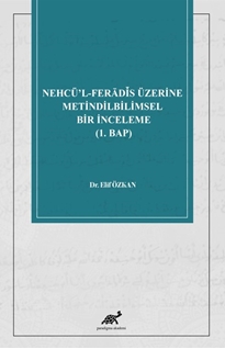 Nehcü’l-Feradi¯s Üzerine Metindilbilimsel Bir İnceleme (1. Bap)