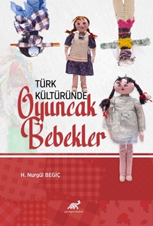 Türk Kültüründe Oyuncak Bebekler