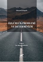 Özgürlük Problemi ve Determinizm