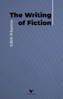 The Writing of Fiction