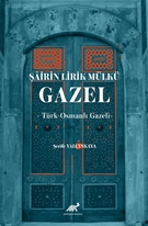 Şairin Lirik Mülkü: Gazel