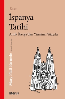 Kısa İspanya Tarihi & Antik İberya’dan 20. Yüzyıla