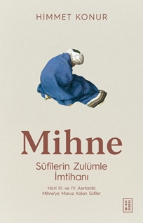 Mihne Sûfîlerin Zulümle İmtihanı