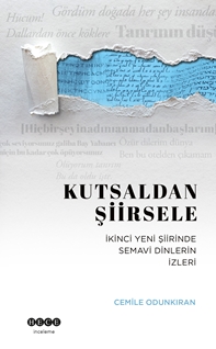 Kutsaldan Şiirsele İkinci Yeni Şiirinde Semavi Dinlerin İzleri