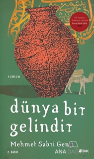 Dünya Bir Gelindir