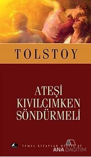 Ateşi Kıvılcımken Söndürmeli