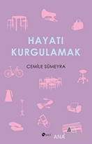 Hayatı Kurgulamak