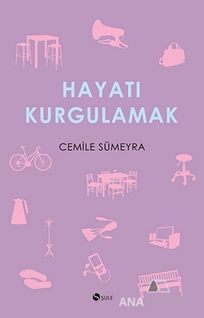 Hayatı Kurgulamak