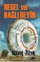 Hegel ve Bağlı Beyin