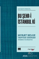 Bu Şehr-i İstanbul ki