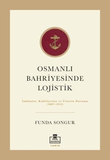 Osmanlı Bahriyesinde Lojistik