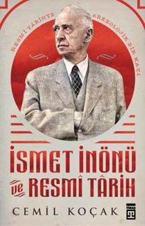 İsmet İnönü ve Resmi Tarih