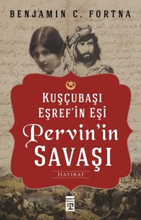 Kuşçubaşı Eşref'in Eşi Pervin'in Savaşı