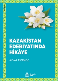 Kazakistan Edebiyatında Hikaye