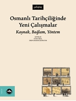 Osmanlı Tarihçiliğinde Yeni Çalışmalar