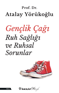 Gençlik Çağı Ruh Sağlığı ve Ruhsal Sorunlar