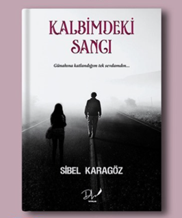 Kalbimdeki Sancı