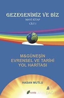 Gezegenimiz ve Biz - Mavi Kitap - Cilt: 1