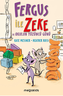 Fergus ile Zeke ve Okulun Yüzüncü Günü