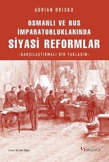 Osmanlı ve Rus İmparatorluklarında Siyasi Reformlar