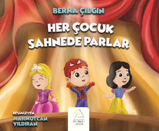 Her Çocuk Sahnede Parlar