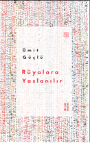 Rüyalara Yaslanılır