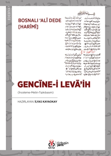 Gencine i Leva’ih (İnceleme-Metin-Tıpkıbasım)