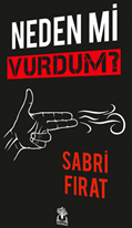 Neden Mi Vurdum?