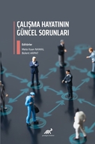 Çalışma Hayatının Güncel Sorunları