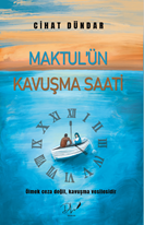 Maktulün Kavuşma Saati