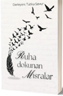 Ruha Dokunan Mısralar