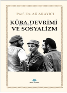 Küba Devrimi Ve Sosyalizim