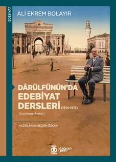 Darülfünunda Edebiyat Dersleri (1914-1915)