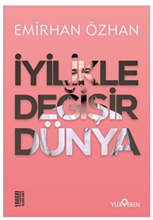 İyilikle Değişir Dünya