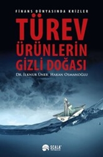 Türev Ürünlerin Gizli Doğası