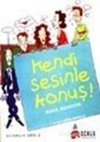 Kendi Sesinle Konuş!