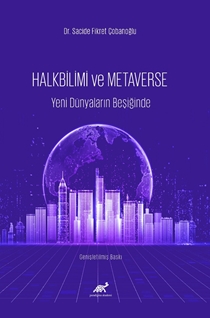 Halkbilim ve Metaverse   Yeni Dünyaların Beşiğinde