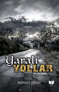 Yaralı Yollar