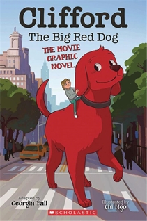 Clifford the Big Red Dog (The Movie Graphic Novel)