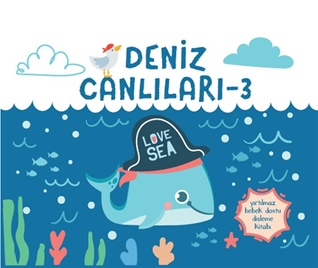 Yırtılmaz Kitap: Deniz Canlıları 3