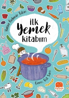 İlk Yemek Kitabım