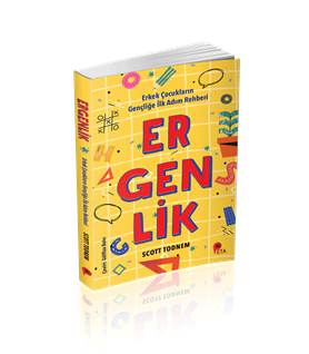 ERGENLİK - erkek çocukların gençliğe ilk adım rehberi