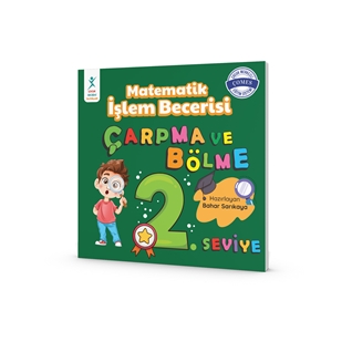 Matematik İşlem Becerisi Çarpma ve Bölme 2. Seviye 7+ YAŞ